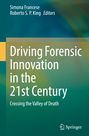 : Driving Forensic Innovation in the 21st Century, Buch
