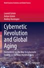 Leonid Grinin: Cybernetic Revolution and Global Aging, Buch