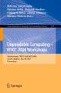 : Dependable Computing ¿ EDCC 2024 Workshops, Buch