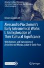 Kristen Lippincott: Alessandro Piccolomini¿s Early Astronomical Works: I. An Exploration of Their Cultural Significance, Buch