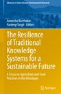 : The Resilience of Traditional Knowledge Systems for a Sustainable Future, Buch