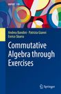 Andrea Bandini: Commutative Algebra through Exercises, Buch