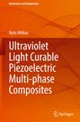 Rytis Mitkus: Ultraviolet Light Curable Piezoelectric Multi-phase Composites, Buch