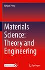 Nestor Perez: Materials Science: Theory and Engineering, Buch