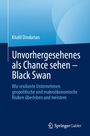Khalil Dindarian: Unvorhergesehenes als Chance sehen - Black Swan, Buch