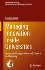 Randolph Hall: Managing Innovation Inside Universities, Buch