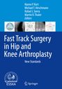 : Fast Track Surgery in Hip and Knee Arthroplasty, Buch