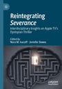 : Reintegrating Severance, Buch