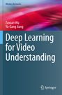 Zuxuan Wu: Deep Learning for Video Understanding, Buch