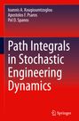 Ioannis A. Kougioumtzoglou: Path Integrals in Stochastic Engineering Dynamics, Buch