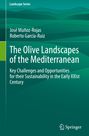 : The Olive Landscapes of the Mediterranean, Buch