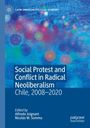 : Social Protest and Conflict in Radical Neoliberalism, Buch