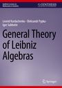 Leonid Kurdachenko: General Theory of Leibniz Algebras, Buch