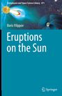 Boris Filippov: Eruptions on the Sun, Buch