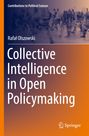Rafa¿ Olszowski: Collective Intelligence in Open Policymaking, Buch