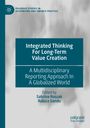 : Integrated Thinking For Long-Term Value Creation, Buch