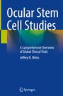 Jeffrey N. Weiss: Ocular Stem Cell Studies, Buch