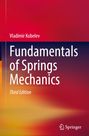Vladimir Kobelev: Fundamentals of Springs Mechanics, Buch