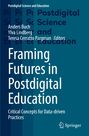 : Framing Futures in Postdigital Education, Buch
