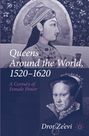 Dror Ze'Evi: Queens Around the World, 1520-1620, Buch