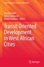 Transit Oriented Development in West African Cities, Buch