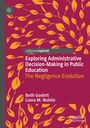 Beth Godett: Exploring Administrative Decision-Making in Public Education, Buch
