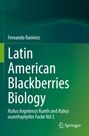 Fernando Ramírez: Latin American Blackberries Biology, Buch