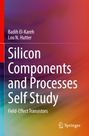 Titel: Silicon Components and Processes Self Study. Autoren: Badih El-Kareh, Lou N. Hutter. Verläufer Hintergrund in Rot- und Blautönen.