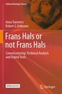 Anna Tummers: Frans Hals or not Frans Hals, Buch