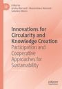 : Innovations for Circularity and Knowledge Creation, Buch