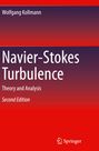 Wolfgang Kollmann: Navier-Stokes Turbulence, Buch