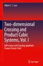 Albert C. J. Luo: Two-dimensional Crossing and Product Cubic Systems, Vol. I, Buch