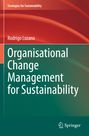 Rodrigo Lozano: Organisational Change Management for Sustainability, Buch