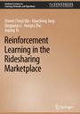 Zhiwei Qin (Tony): Reinforcement Learning in the Ridesharing Marketplace, Buch