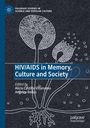 : HIV/AIDS in Memory, Culture and Society, Buch