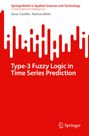 Patricia Melin: Type-3 Fuzzy Logic in Time Series Prediction, Buch