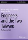 Kuo-Hui Chang: Engineers and the Two Taiwans, Buch