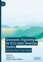 : Grassroots Organizing for K-12 Asian American Studies, Buch