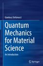 Gianluca Stefanucci: Quantum Mechanics for Material Science, Buch