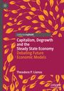 Theodore P. Lianos: Capitalism, Degrowth and the Steady State Economy, Buch