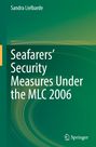 Sandra Lielbarde: Seafarers¿ Security Measures Under the MLC 2006, Buch
