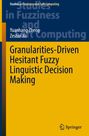 Zeshui Xu: Granularities-Driven Hesitant Fuzzy Linguistic Decision Making, Buch