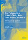 : The Philosophical Power of Fairy Tales from Around the World, Buch