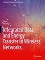 Jie Hu: Integrated Data and Energy Transfer in Wireless Networks, Buch