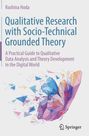 Rashina Hoda: Qualitative Research with Socio-Technical Grounded Theory, Buch