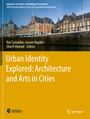 Urban Identity Explored: Architecture and Arts in Cities, Buch