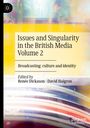 : Issues and Singularity in the British Media Volume 2, Buch