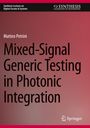 Matteo Petrini: Mixed-Signal Generic Testing in Photonic Integration, Buch