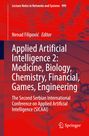 : Applied Artificial Intelligence 2: Medicine, Biology, Chemistry, Financial, Games, Engineering, Buch