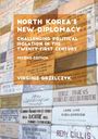 Virginie Grzelczyk: North Korea's New Diplomacy, Buch